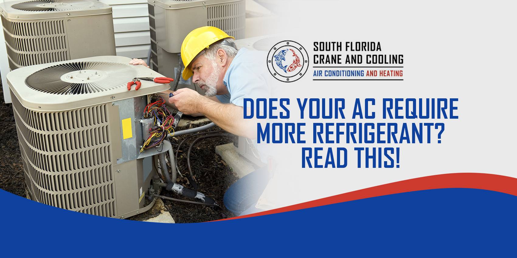 Does Your AC Require More Refrigerant Read This - South Florida